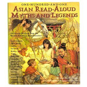 101 Read-Aloud Asian Myths & Legends Hardcover Book By Joan Verniero 2001
